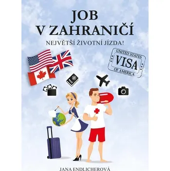 Job v zahraničí: Největší životní jízda…