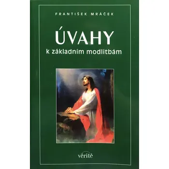 Duchovní literatura Úvahy k základním modlitbám
