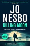 Killing Moon - Jo Nesbo [EN] (2024,…