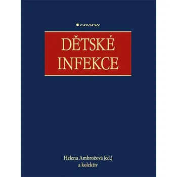 Dětské infekce - Helena Ambrožová (2024, pevná)
