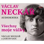 Všechny moje války: Autobiografie -…