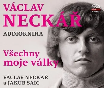 Všechny moje války: Autobiografie - Václav Neckář (čtou Václav Neckář a Jakub Saic) CDmp3