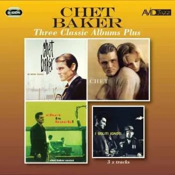 Zahraniční hudba 2CD Chet Baker: Three Classic Albums Plus 2024