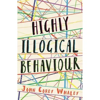 Cizojazyčná kniha Highly Illogical Behaviour - Corey Whaley, John