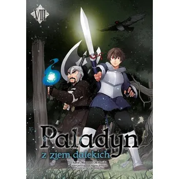Paladyn z Ziem Dalekich. Tom 8 - Okuhashi Mutsumi,Yanagino Kanata