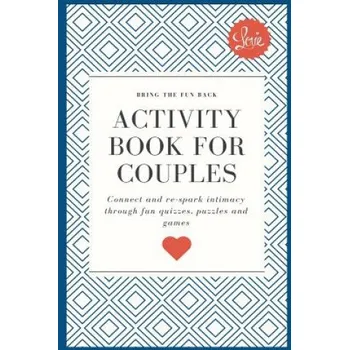 Cizojazyčná kniha Activity Book for Couples: Bring the fun back. Connect and re-spark intimacy through fun quizzes, puzzles and games – Iona Yeung (EN)
