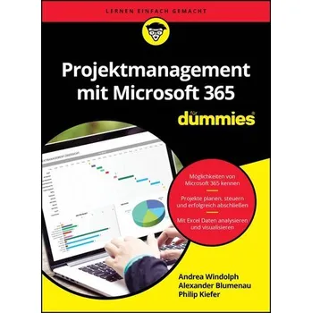 Projektmanagement mit Microsoft 365 für Dummies - Blumenau, Alexander