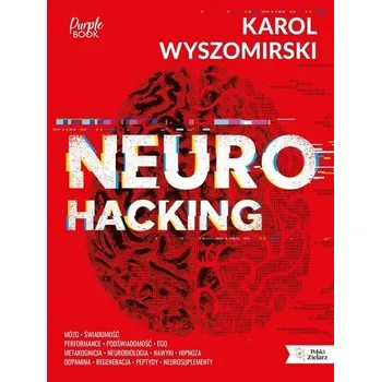 Neurohacking - Karol Wyszomirski