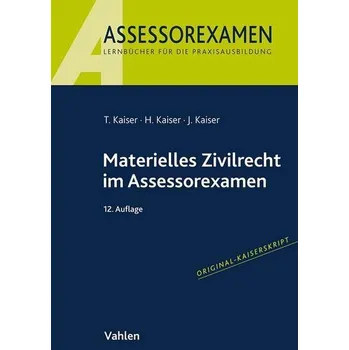 Materielles Zivilrecht im Assessorexamen - Kaiser, Torsten [DE] (2024, Brožovaná, Vahlen Franz GmbH)