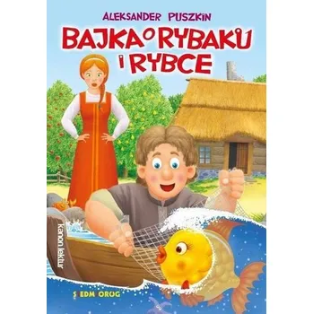 Pohádka Bajka o rybaku i rybce - ALEKSANDER PUSZKIN [PL] (2018, Brožura, Siedmioróg)