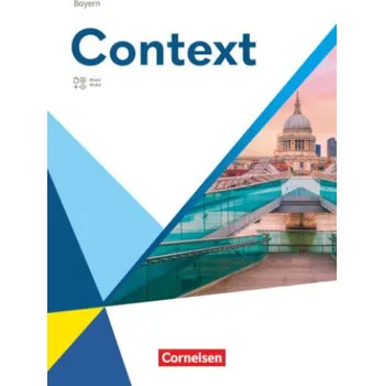 Učebnice Context - Bayern - Ausgabe 2023 - Oberstufe: Schulbuch - Festeinband – Sebastian Lippert,Birgit Ohmsieder,Sylvia Loh,Andreas Sedlatschek,Paul Maloney,Maren John,Peter Hohwiller,Martina Baasner,Irene Bartscherer,Lisa Braun (DE)