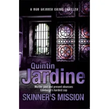 Skinner's Mission (Bob Skinner series, Book 6) - Quintin Jardine
