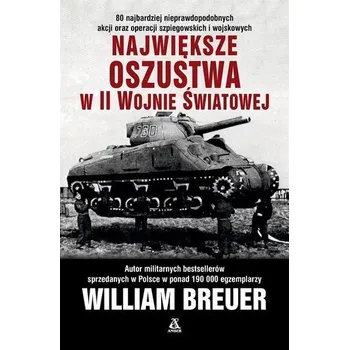 Największe oszustwa w II wojnie światowej - William B. Breuer [PL] (2024, Brožovaná, Amber)