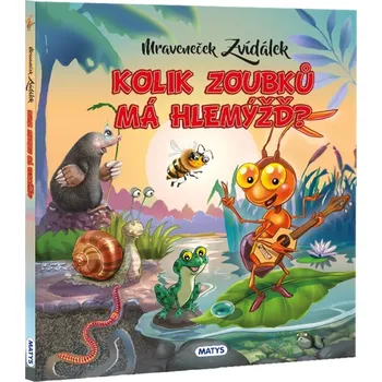 Pohádka Mraveneček Zvídálek: Kolik zoubků má hlemýžď? - Rasa Dmuchovskiene (2024, pevná)