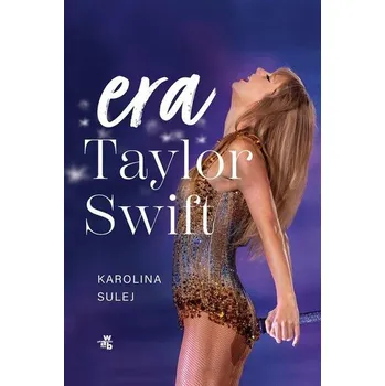Literární biografie Era Taylor Swift - Karolina Sulej