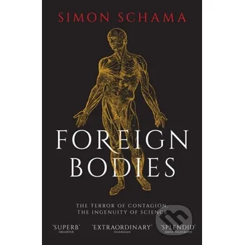 Foreign Bodies - Simon Schama Simon & Schuster