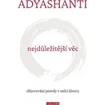 Nejdůležitější věc: Objevování pravdy v…