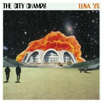 Zahraniční hudba LP The City Champs: Luna '68 2021