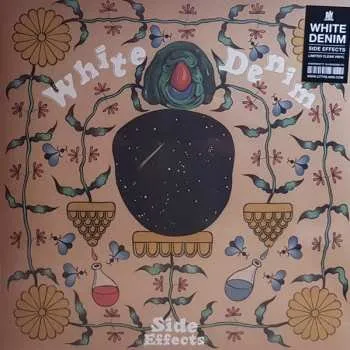 Zahraniční hudba LP White Denim: Side Effects LTD | CLR 2019 Clear Vinyl Limited Edition