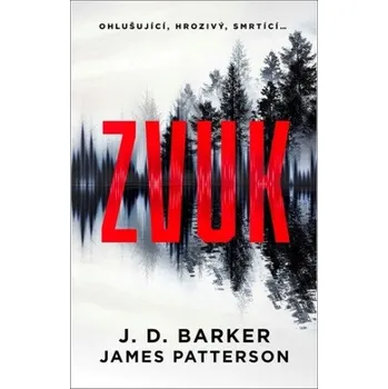 Zvuk - James Patterson, J. D. Barker