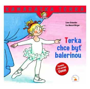 Cizojazyčná kniha Terka chce byť balerínou - Liane Schneider