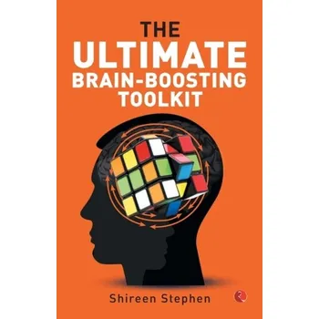 The Ultimate Brain-Boosting Toolkit - Stephen, Shireen