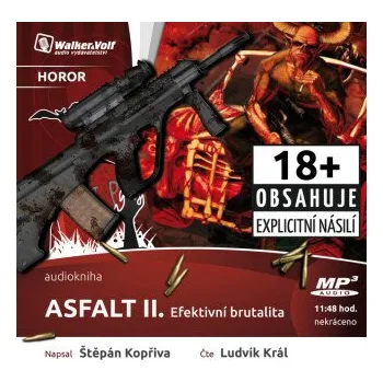 Asfalt II. - Efektivní brutalita - Štěpán Kopřiva