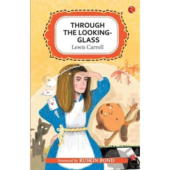 Anglický jazyk Through the Looking-Glass - Carroll Lewis [EN] (2018, Brožovaná, Rupa & Co)