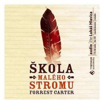 Škola malého stromu - Forrest Carter