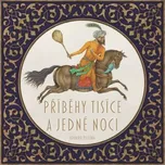 Příběhy tisíce a jedné noci - Eduard Petiška
