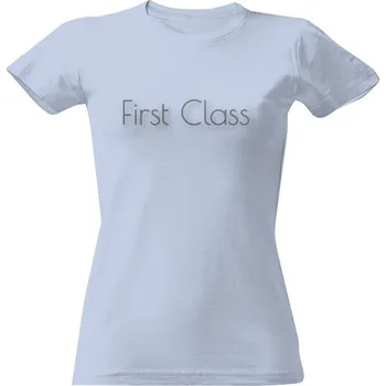 Dámské tričko Tričko s potiskem Tričko "First Class" dámské modré dámské