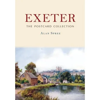 Cestování Exeter: The Postcard Collection - Spree, Alan