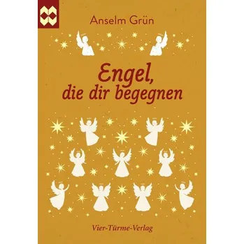 Engel, die dir begegnen - Anselm Grün