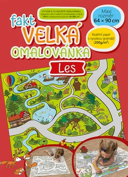 omalovánky Fakt velká omalovánka: Les - Baloušek Tisk