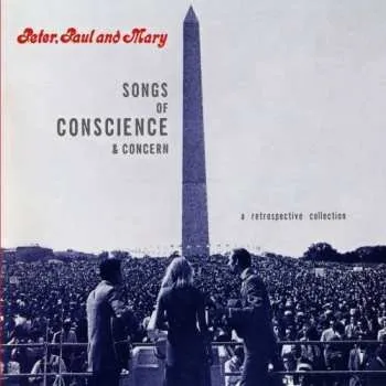 Zahraniční hudba CD Peter, Paul & Mary: Songs Of Conscience & Concern - A Retrospective Collection 2017