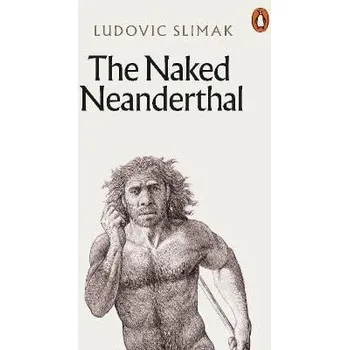 Cizojazyčná kniha The Naked Neanderthal