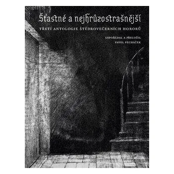 Šťastné a nejhrůzostrašnější - Třetí antologie štědrovečerních hororů