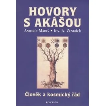 Populárně naučná literatura pro dospělé Hovory s Akášou - Člověk a kosmický řád