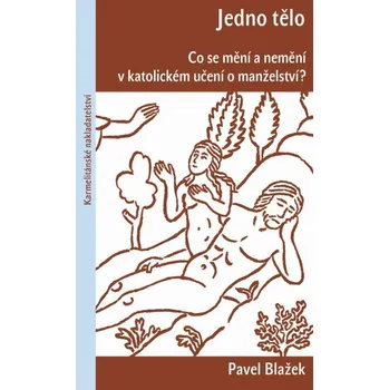 Jedno tělo - Co se mění a nemění v katolickém učení o manželství?