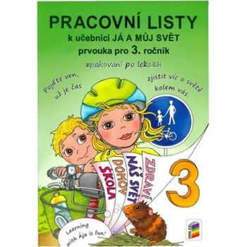 Přírodní věda Já a můj svět 3 - Pracovní listy