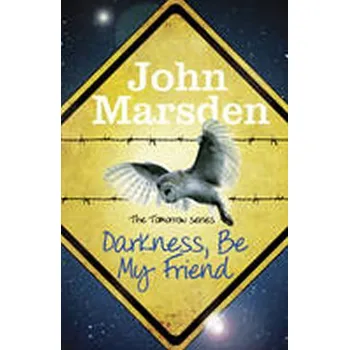 Cizojazyčná kniha Darkness Be My Friend