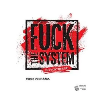 Poezie Fuck the System