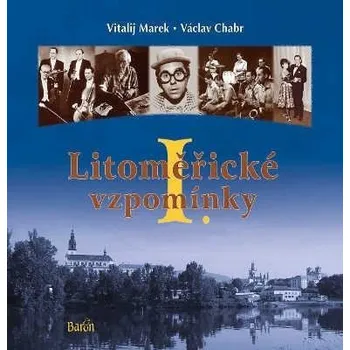 Litoměřické vzpomínky I.