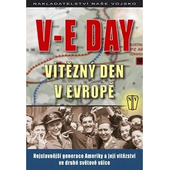 Kniha V-E DAY - Vítězný den v Evropě