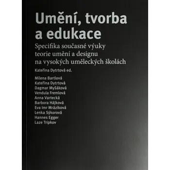 Umění Umění, tvorba a edukace