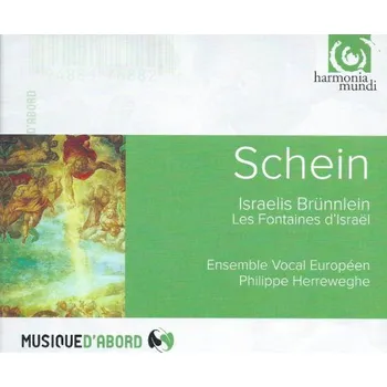 Zahraniční hudba Johann Hermann Schein / Ensemble Vocal Européen, Philippe Herreweghe - Israelis Brünnlein - Les Fontaines D'Israël (CD, 1951574)