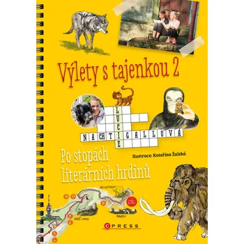 Kniha Výlety s tajenkou 2 – Po stopách literárních hrdinů