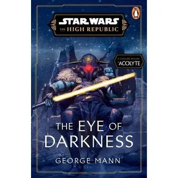 Cizojazyčná kniha Star Wars: The Eye of Darkness (The High Republic)