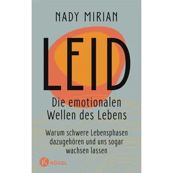 Osobní rozvoj Leid - Die emotionalen Wellen des Lebens - Mirian, Nady