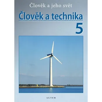 Český jazyk Člověk a technika 5/3 - Přírodověda pro 5. ročník ZŠ